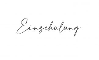 Einschulung